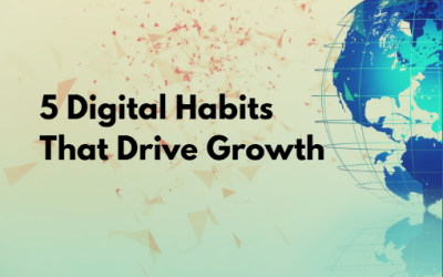 The Entrepreneur’s Toolkit: 5 Digital Habits That Actually Drive Growth