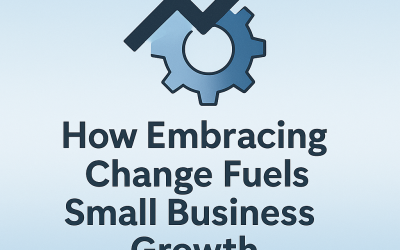 How Embracing Change Fuels Small Business Growth—Reflections from 25 Years in Entrepreneurship